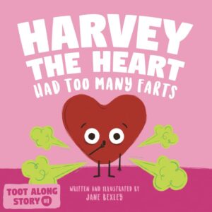 Harvey The Heart Fun Farting Rhymes for Kids – Perfect Valentine’s Gift!